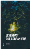 Leyendas que cobran vida