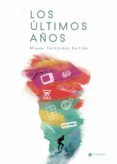 los últimos años