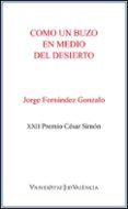 como un buzo en medio del desierto