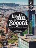 un dia en bogota a1 un dia una ciudad una historia