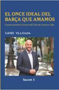 El once ideal del Barça que amamos