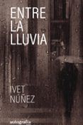 entre la lluvia
