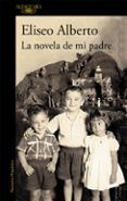 la novela de mi padre