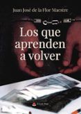 los que aprenden a volver