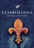 la versallesca