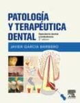patologia y terapeutica dental operatoria dental y endodoncia