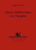 Gran esperanza un tiempo