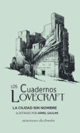 los cuadernos lovecraft n 02 la ciudad sin nombre