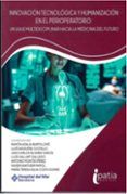 innovación tecnológica y humanización en el perioperatorio: un vi aje