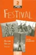 festival 2: cahier d exercices (incluye audio-cd)