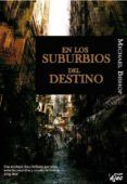 en los suburbios del destino