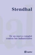 de un nuevo complot contra los industriales