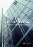 el muro de cristal