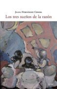 los tres suenos de la razon