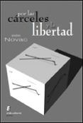 Por las cárceles y la libertad