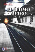 el ultimo metro