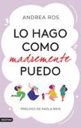 lo hago como madremente puedo