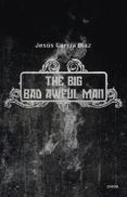 the big bad awful man