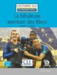 la fabuleuse aventure des bleus - niveau 2a2 - livre  audio telechar