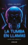 la tumba en llamas