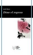 Dime el regreso