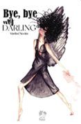 bye bye my darling