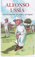 la exhumacion de papa y el croquet