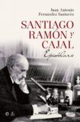 santiago ramon y cajal epistolario