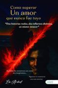 como superar un amor que nunca fue tuyo