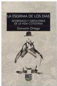 la esgrima de los dias aforismos y greguerias de la vida cotidiana
