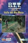 btt senderismo y escalada por el valle del rio mesa