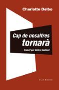 cap de nosaltres tornara seguit d un coneixement inutil