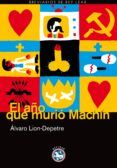 el ano que murio machin