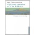 viajes de un naturalista por el sur de mexico incluye fotos e il ustr
