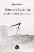tierra de leyenda i el legado de breogan