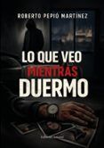lo que veo mientras duermo
