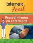 Enfermería fácil. Procedimientos en enfermería