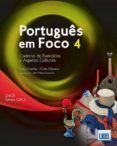 portugues em foco 4. caderno de exercicios e aspetos culturais qecr c1