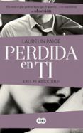 perdida en ti eres mi adiccion ii