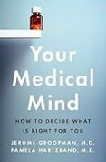 your medical mind how to decide what is right for you