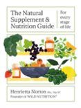 The Natural Supplement And Nutrition Guide