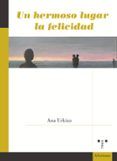 un hermoso lugar la felicidad