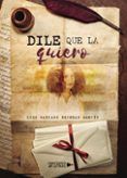 Dile que la quiero