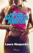 la noche que bailamos juntos
