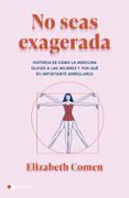 no seas exagerada
