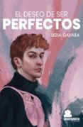 el deseo de ser perfectos