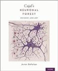 Cajal S Neuronal Forest: Science And Art