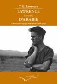 lawrence avant d arabie  lettres de ses voyages de jeunesse
