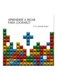 Aprenderé a rezar para lograrlo