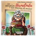 la abuela hermelinda o  que despiste de abuela